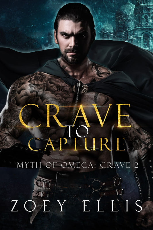Crave To Capture (Myth of Omega: Crave 2)