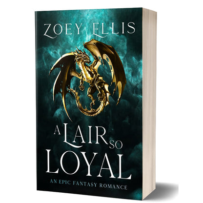 A LAIR SO LOYAL (The Last Dragorai #2) PAPERBACK