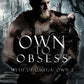 Own To Obsess (Myth of Omega: Own 2)