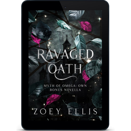 Ravaged Oath (Myth of Omega Bonus Novella: Own) EBOOK