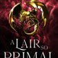 A Lair So Primal (The Last Dragorai 3)